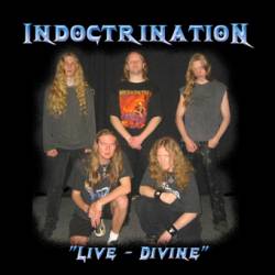 Indoctrination : Live - Divine